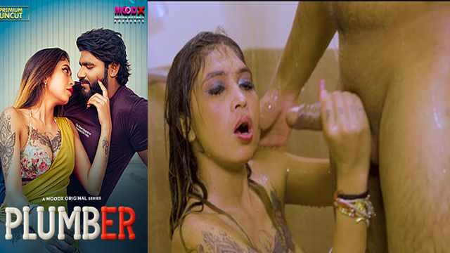 Plumber 2025 Uncut Hot Moodx – Porn Web Series