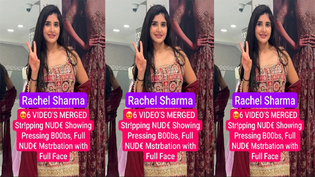 Rachel Sharma Stripping – Showing Pressing Boobs Viral Video
